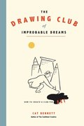 Drawing Club of Improbable Dreams