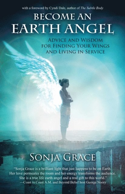 Sonja Grace - Become an Earth Angel, E-bok. Tillgänglighet: Lägg i varukorg