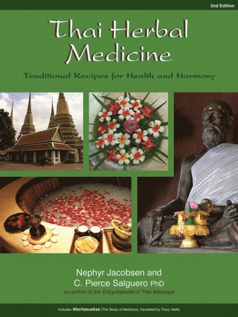 C. Pierce Salguero, Nephyr Jacobsen - Thai Herbal Medicine, E-bok