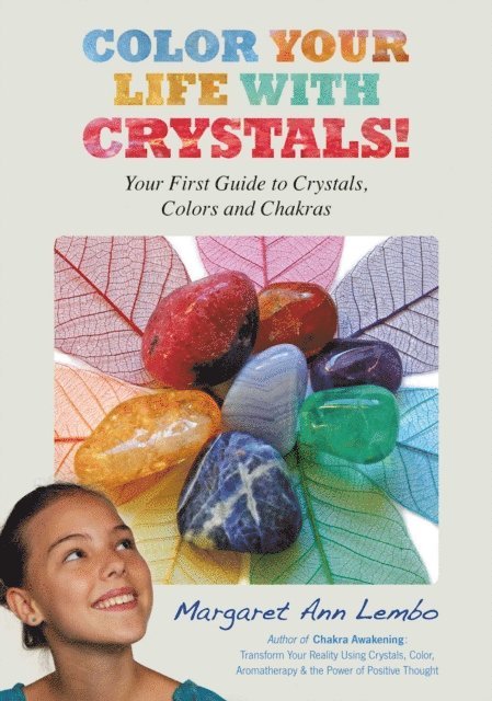 Margaret Ann Lembo - Color Your Life with Crystals, E-bok