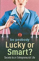 Bo Peabody - Lucky Or Smart?, Häftad