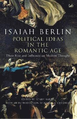 Isaiah Berlin - Political Ideas In The Romantic Age, Häftad