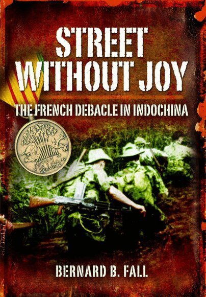 Bernard B. Fall - Street without Joy, Häftad