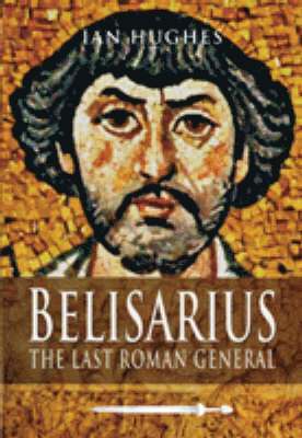 Ian Hughes - Belisarius, Inbunden