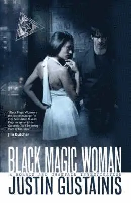 Justin Gustainis - Black Magic Woman, Häftad. Tillgänglighet: Tillfälligt slut