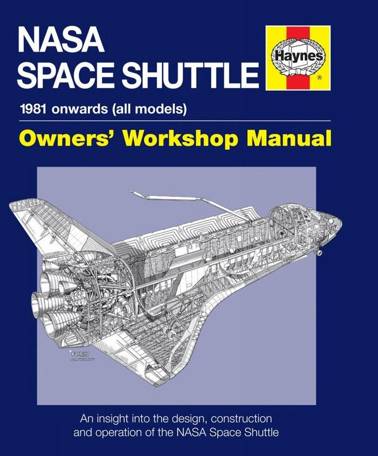 David Baker - NASA Space Shuttle Owners' Workshop Manual, Inbunden