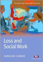 Caroline Currer - Loss and Social Work, Häftad