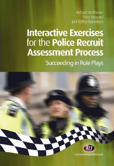 Peter Kennard, Jodi Roffey-Barentsen, Richard Malthouse - Interactive Exercises for the Police Recruit Assessment Process, E-bok