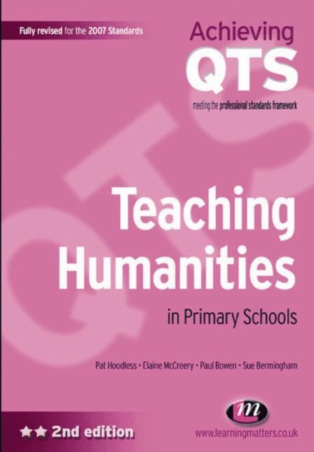 Sue Bermingham, Paul Bowen, Elaine McCreery, Pat Hoodless - Teaching Humanities in Primary Schools, E-bok