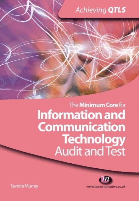 Sandra Murray - Minimum Core for Information and Communication Technology: Audit and Test, E-bok