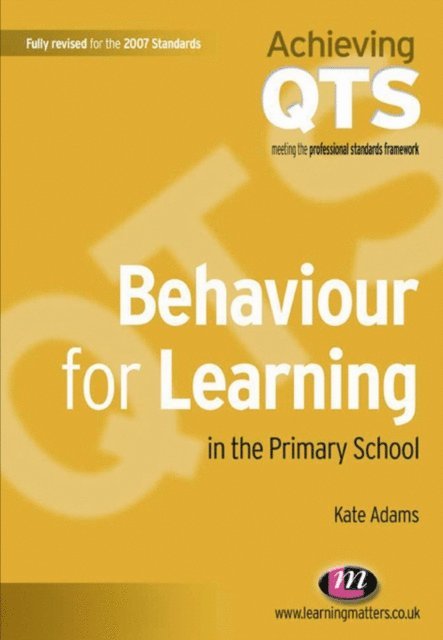 Kate Adams - Behaviour for Learning in the Primary School, E-bok