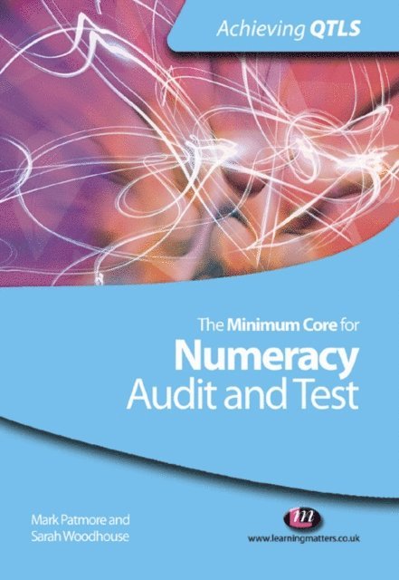 Sarah Woodhouse, Mark Patmore - Minimum Core for Numeracy: Audit and Test, E-bok