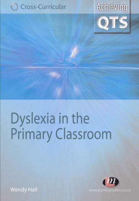 Wendy Hall - Dyslexia in the Primary Classroom, E-bok