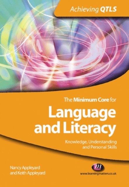 Keith Appleyard, Nancy Appleyard - Minimum Core for Language and Literacy: Knowledge, Understanding and Personal Skills, E-bok