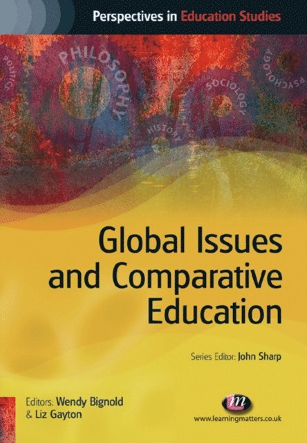 Liz Gayton, Wendy Bignold - Global Issues and Comparative Education, E-bok
