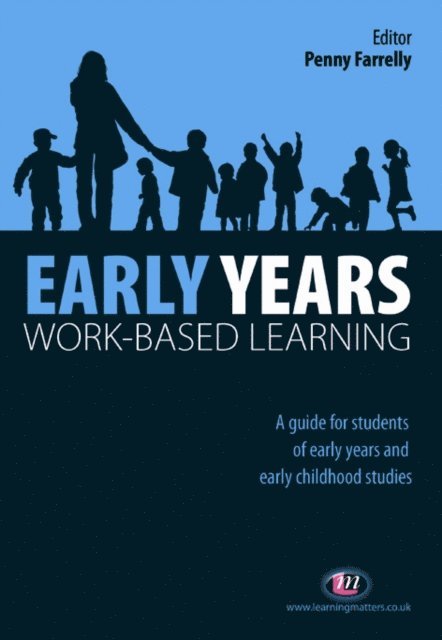 Penny Farrelly - Early Years Work-Based Learning, E-bok