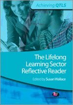 Susan Wallace - The Lifelong Learning Sector: Reflective Reader, Övrigt