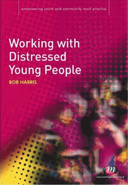 Bob Harris - Working with Distressed Young People, E-bok