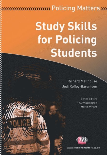 Jodi Roffey-Barentsen, Richard Malthouse - Study Skills for Policing Students, E-bok
