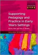Shirley Allen, Mary Whalley - Supporting Pedagogy and Practice in Early Years Settings, Övrigt
