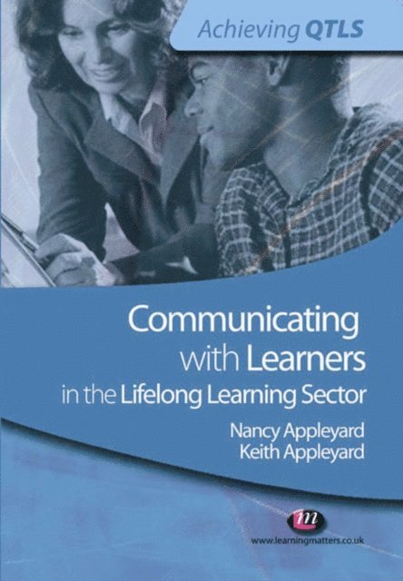 Nancy Appleyard, Keith Appleyard - Communicating with Learners in the Lifelong Learning Sector, E-bok