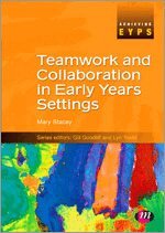 Mary I. Stacey - Teamwork and Collaboration in Early Years Settings, Övrigt