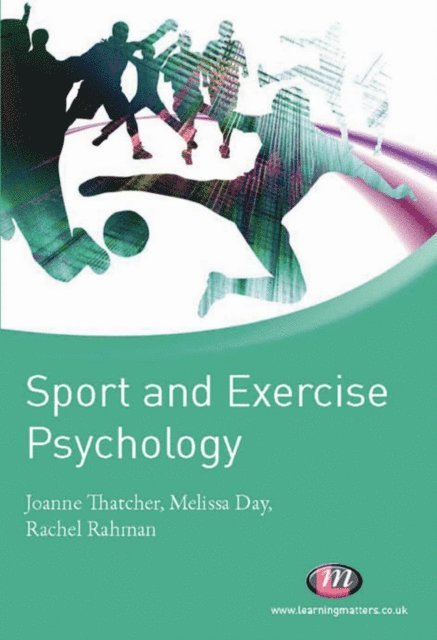 Rachel Rahman, Melissa Day, Joanne Thatcher - Sport and Exercise Psychology, E-bok