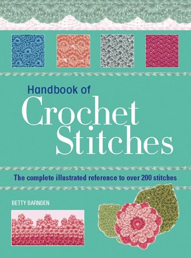 Betty Barnden - Handbook of Crochet Stitches, Häftad