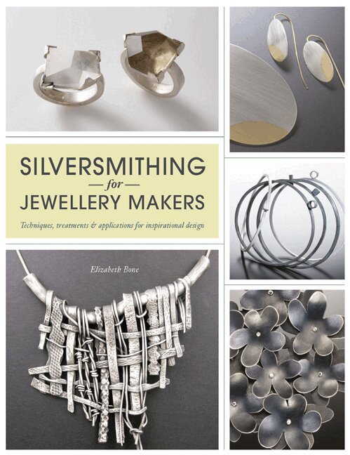 Elizabeth Bone - Silversmithing for Jewellery Makers, Häftad