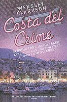 Wensley Clarkson - Costa del Crime, Häftad