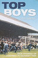 Cass Pennant - Top Boys: True Stories of Football's Hardest Men, Häftad