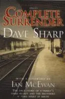 Complete Surrender - The True Story of a Family's Dark Secret and the Brothers it Tore Apart at Birth