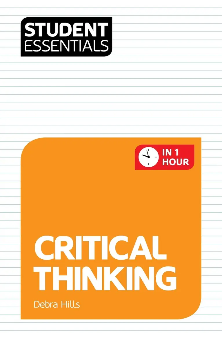 Debra Hills - Student Essentials: Critical Thinking, Häftad. Tillgänglighet: Lägg i varukorg