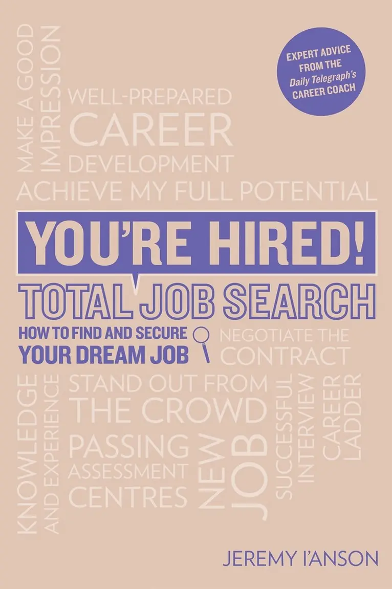 Jeremy I'Anson - You're Hired! Total Job Search (second edition), Häftad. Tillgänglighet: Lägg i varukorg