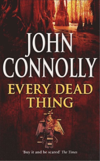 John Connolly - Every Dead Thing, E-bok