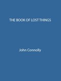 Book of Lost Things Illustrated Edition