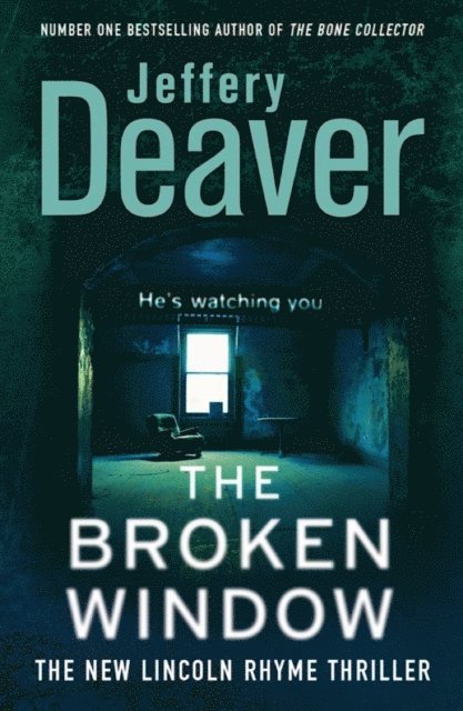 Jeffery Deaver - Broken Window, E-bok