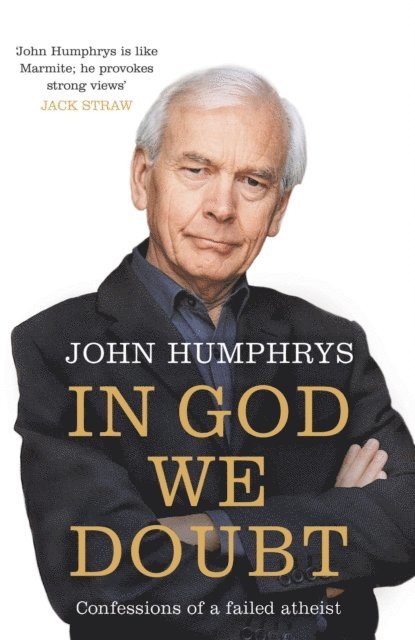 John Humphrys - In God We Doubt, E-bok