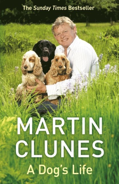 Martin Clunes - Dog's Life, E-bok