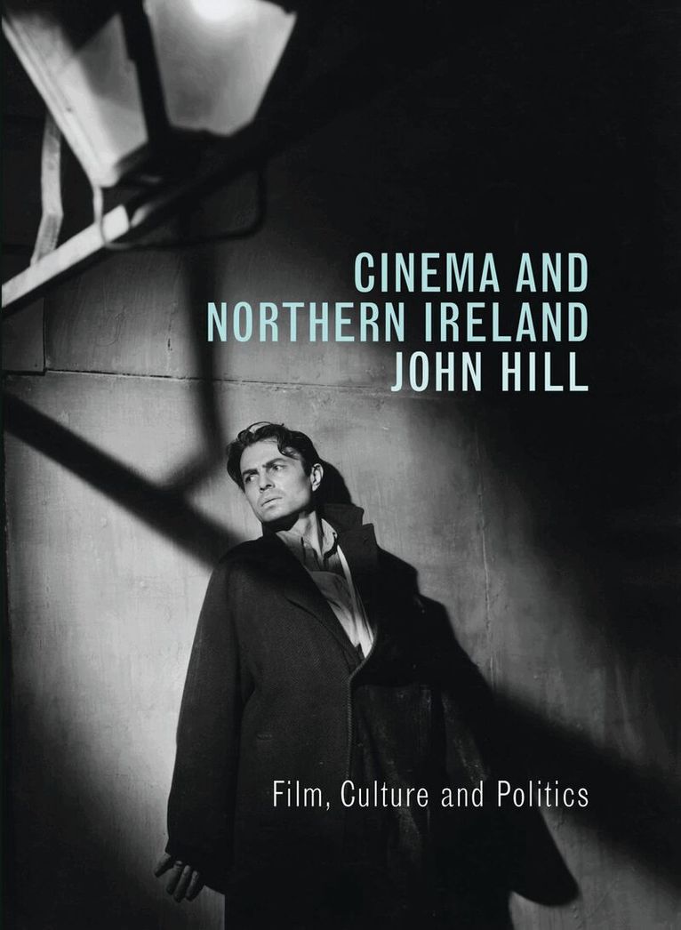 John Hill - Cinema and Northern Ireland, Inbunden