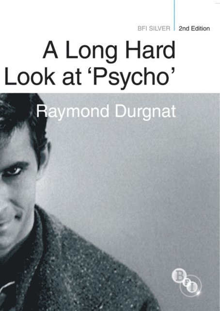 Raymond Durgnat, Henry K. Miller - Long Hard Look at 'Psycho', E-bok