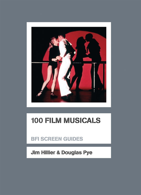 Douglas Pye, Jim Hillier - 100 Film Musicals, E-bok