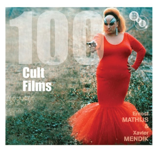 Ernest Mathijs, Xavier Mendik - 100 Cult Films, E-bok