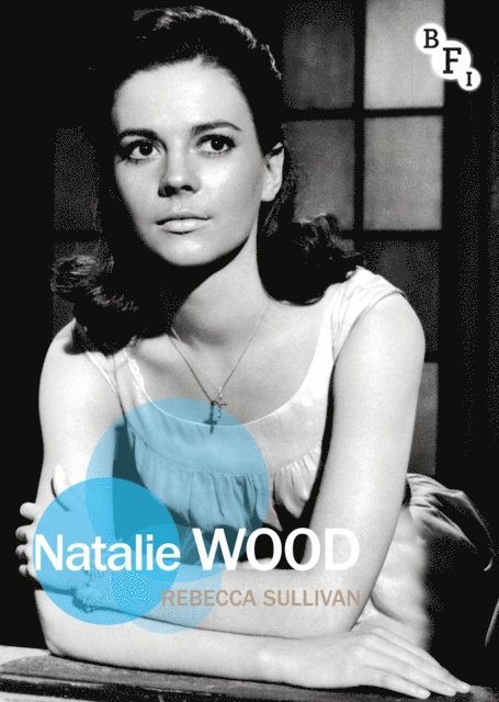 Rebecca Sullivan - Natalie Wood, E-bok