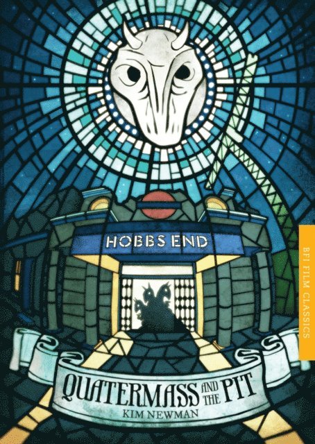 Kim Newman - Quatermass and the Pit, E-bok