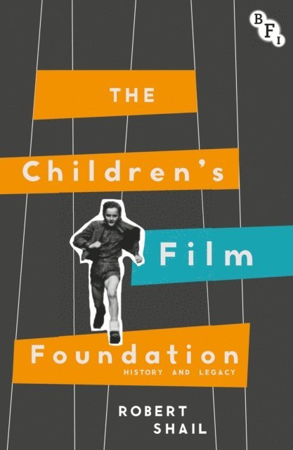 Robert Shail - Children's Film Foundation, E-bok