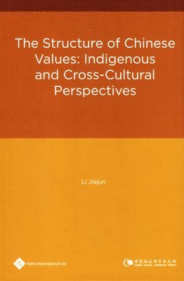 Li Jiajun - Structure of Chinese Values, Inbunden