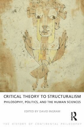 David Ingram - Critical Theory to Structuralism, Häftad