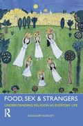 Food, Sex and Strangers