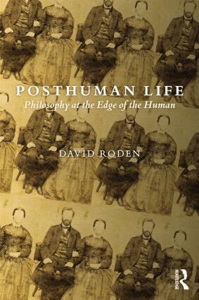 David Roden - Posthuman Life, Häftad